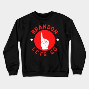 Let’s Go Brandon Crewneck Sweatshirt